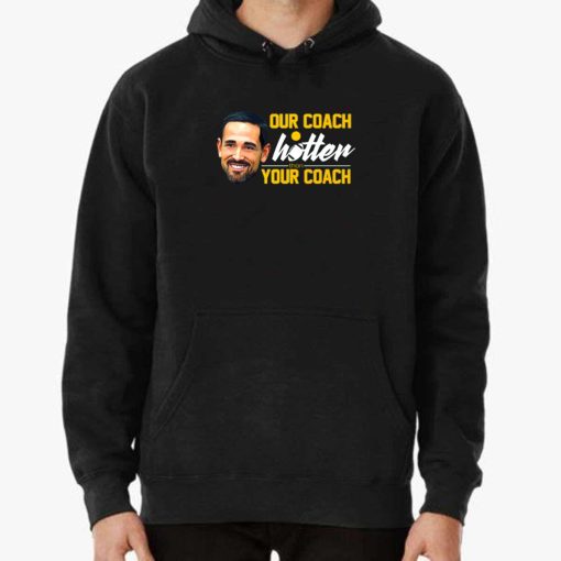 Matt LaFleur, Our Coach Is Hotter Than Your Coach Unisex T-Shirt