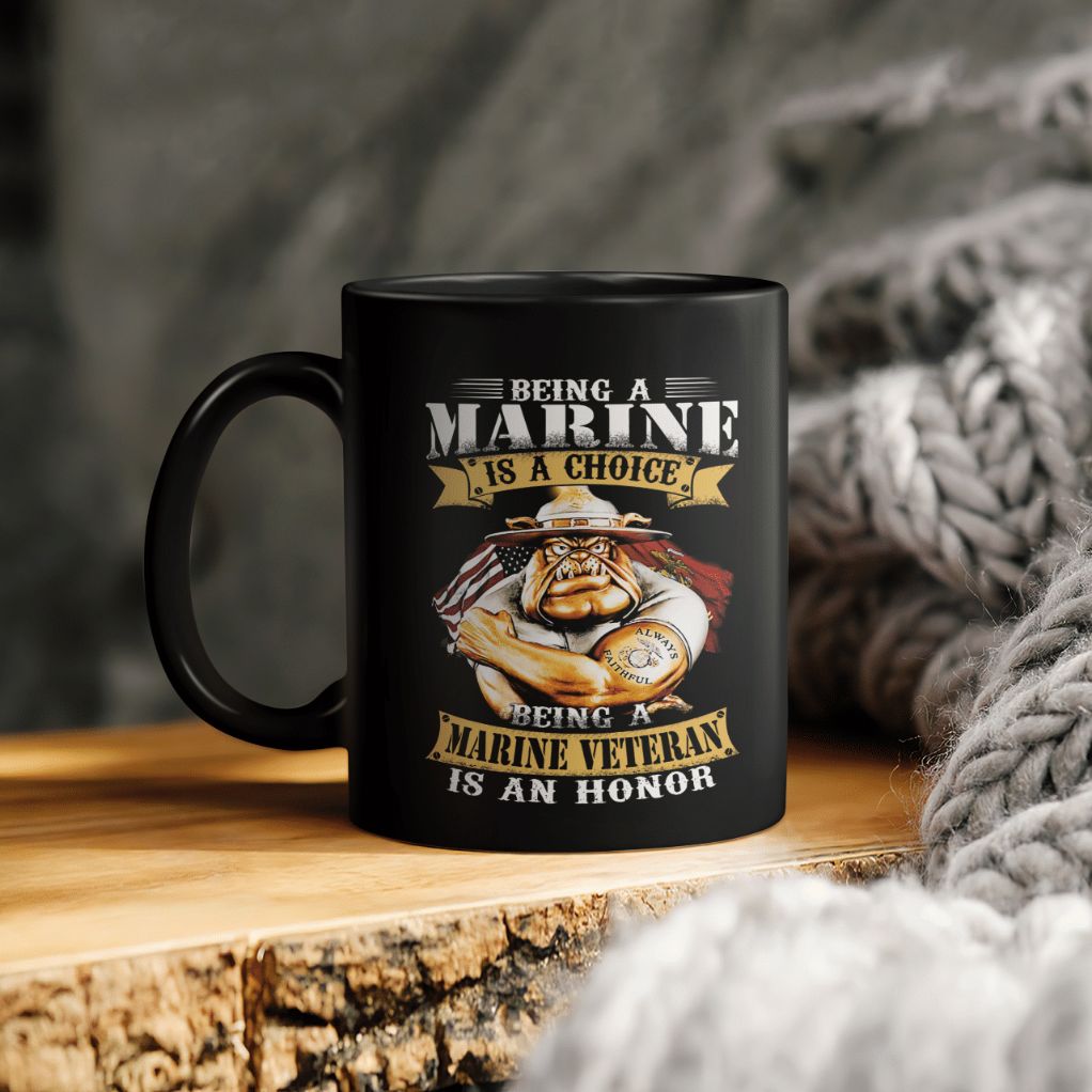 Being A Marines Is A Choice Being A Marine Veteran Is An Honor Ceramic Coffee Mug Being A Marines Is A Choice Being A Marine Veteran Is An Honor Ceramic Coffee Mug
