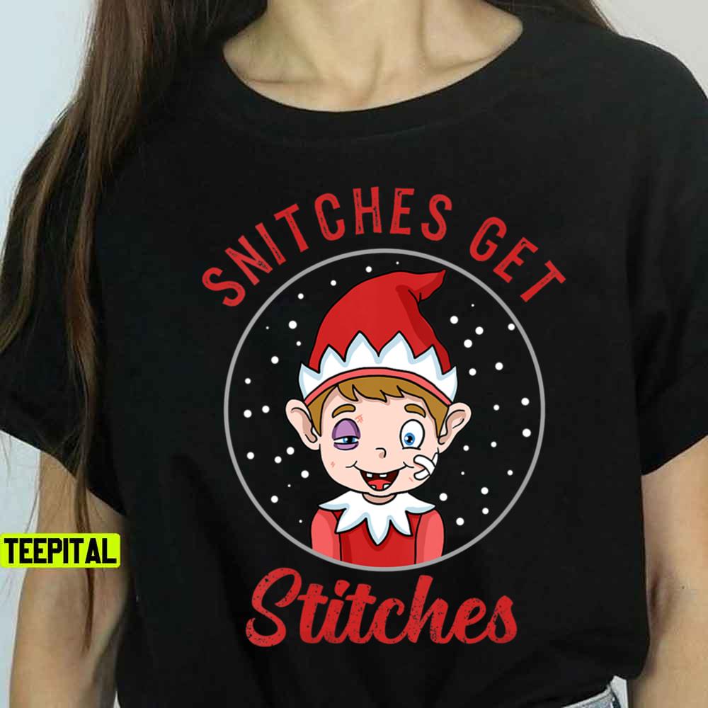 Christmas Snitches Get Stitches T-Shirt Christmas Snitches Get Stitches T-Shirt