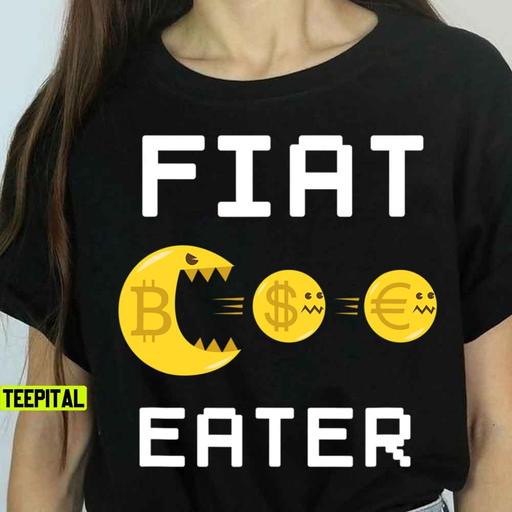 Fiat Eater Bitcoin Pacman Cryptocurrency T-Shirt Fiat Eater Bitcoin Pacman Cryptocurrency T-Shirt