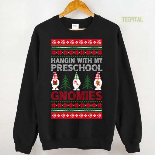 Hangin With My Preschool Gnomies Christmas Teacher T-Shirt