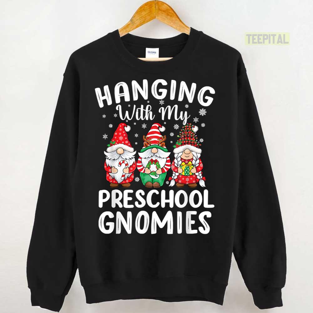 Hangin with My Preschool Gnomies Unisex T-Shirt Hangin with My Preschool Gnomies Unisex T-Shirt