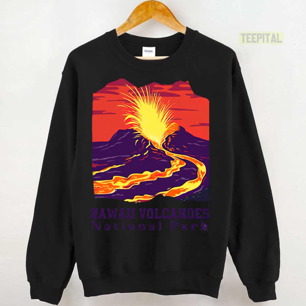 Hawaii Volcanoes T-Shirt Volcanoes National Park Hawaii Volcanoes T-Shirt Volcanoes National Park