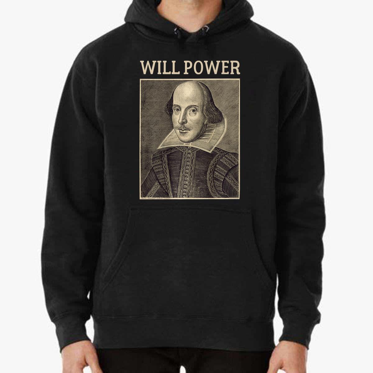 Shakespeare Will Power Literature T-Shirt Shakespeare Will Power Literature T-Shirt