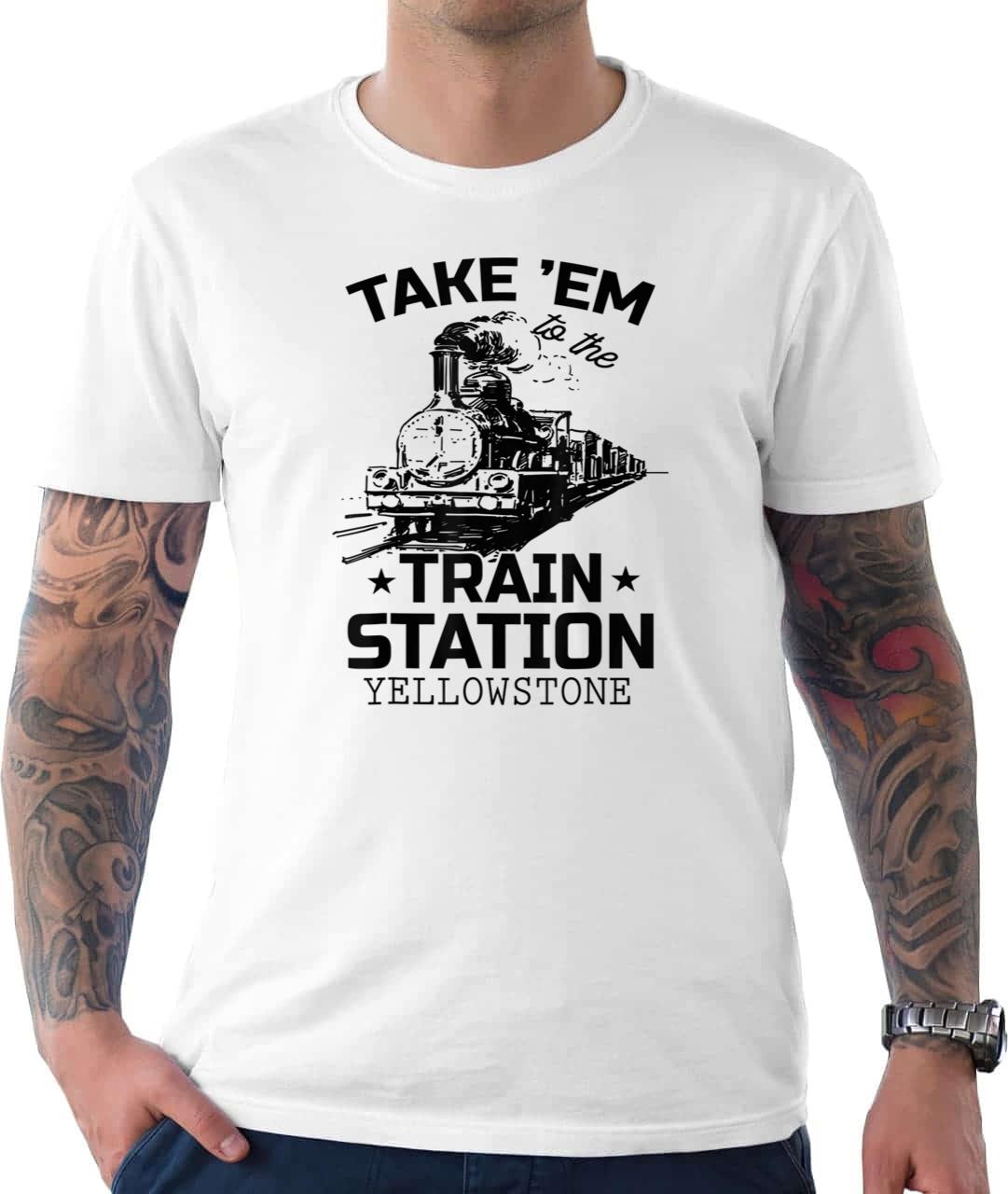 Western Coountry Yellowstone Take Em To The Train Station T-Shirt Western Coountry Yellowstone Take Em To The Train Station T-Shirt