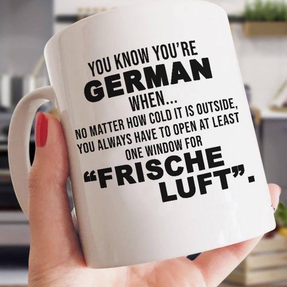 You Know You're German When No Matter How Cold It Is Outside You Always Have To Open At Least Premium Sublime Ceramic Coffee Mug White You Know You're German When No Matter How Cold It Is Outside You Always Have To Open At Least Premium Sublime Ceramic Coffee Mug White