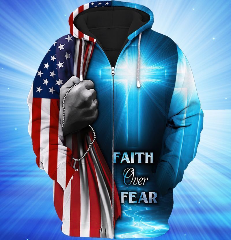 4th Of July Independence Day American Jesus God Faith Over Fear 3d Zip Hoodie 4th Of July Independence Day American Jesus God Faith Over Fear 3d Zip Hoodie