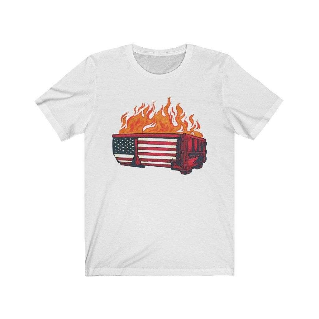Dumpster Fire Sarcastic Unisex T-Shirt Dumpster Fire Sarcastic Unisex T-Shirt