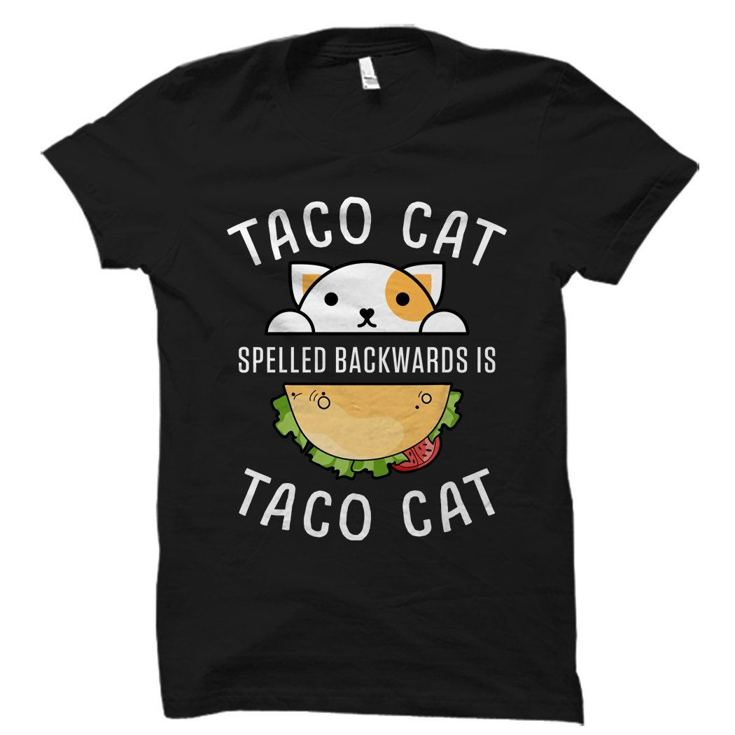 Taco Cat Unisex T-Shirt Taco Cat Unisex T-Shirt
