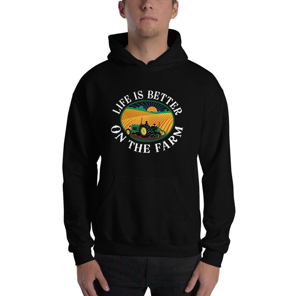 Farm Life Is Better Unisex Hoodie Farm Life Is Better Unisex Hoodie