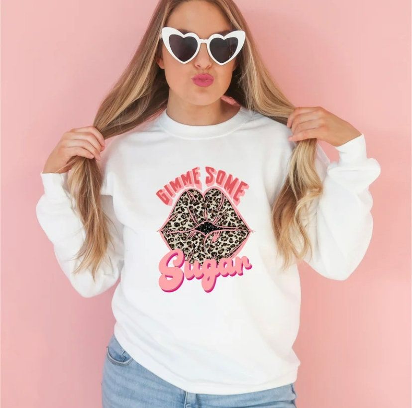 Gimme Some Sugar Valentines Sweatshirt Gimme Some Sugar Valentines Sweatshirt