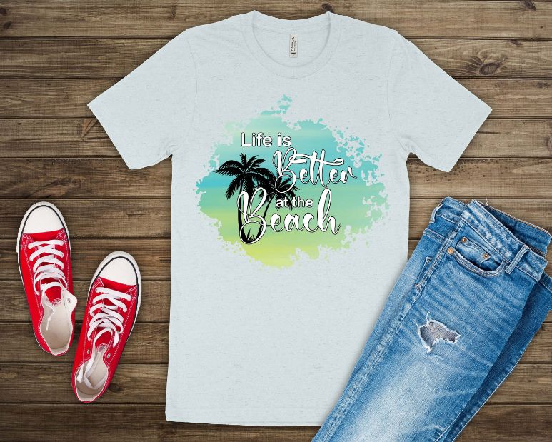 Life Is Better At The Beach Sublimation Unisex T-Shirt Life Is Better At The Beach Sublimation Unisex T-Shirt