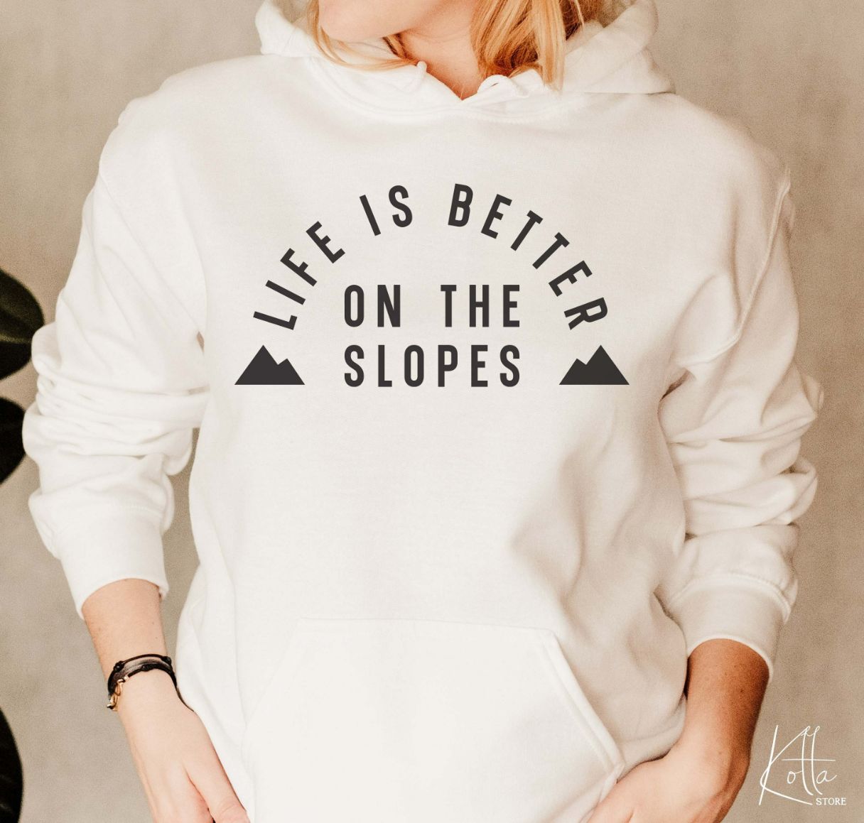 Life Is Better On The Slopes Hoodie Life Is Better On The Slopes Hoodie
