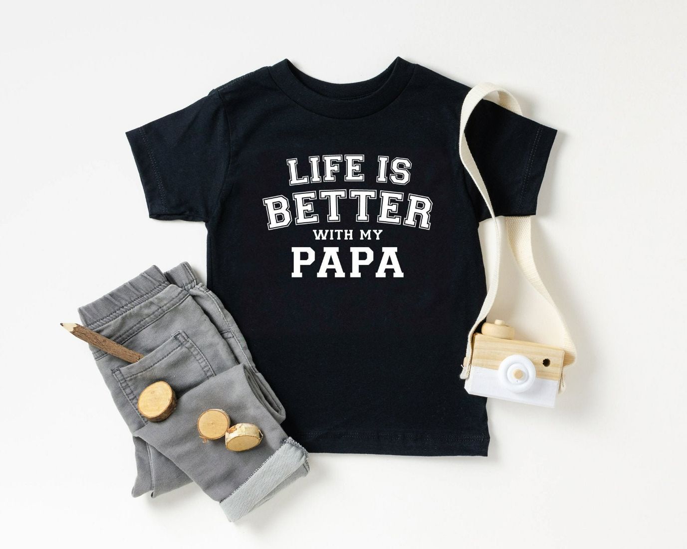 Life Is Better With My Papa Toddler Shirt Life Is Better With My Papa Toddler Shirt
