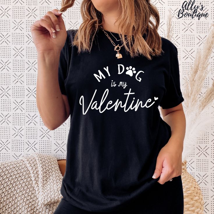 My Dog Is My Valentine T-Shirt My Dog Is My Valentine T-Shirt