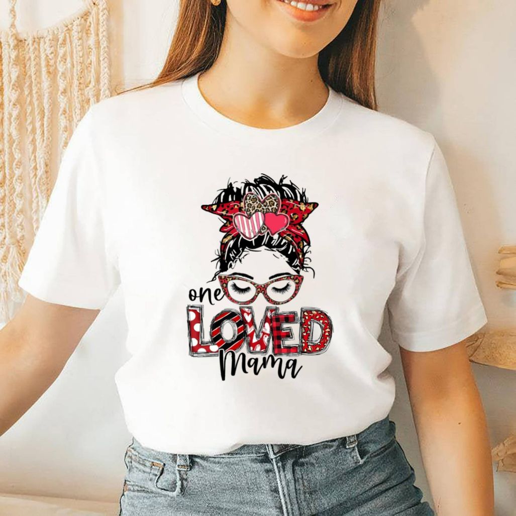 One Loved Mama Valentines Shirt One Loved Mama Valentines Shirt