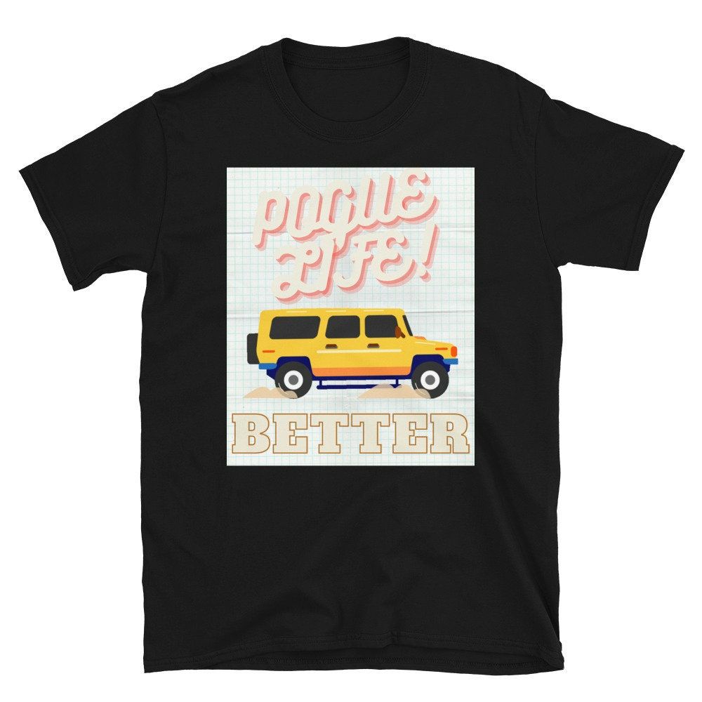 Pogue Life Better Yellow Car Vintage Unisex T-Shirt Pogue Life Better Yellow Car Vintage Unisex T-Shirt