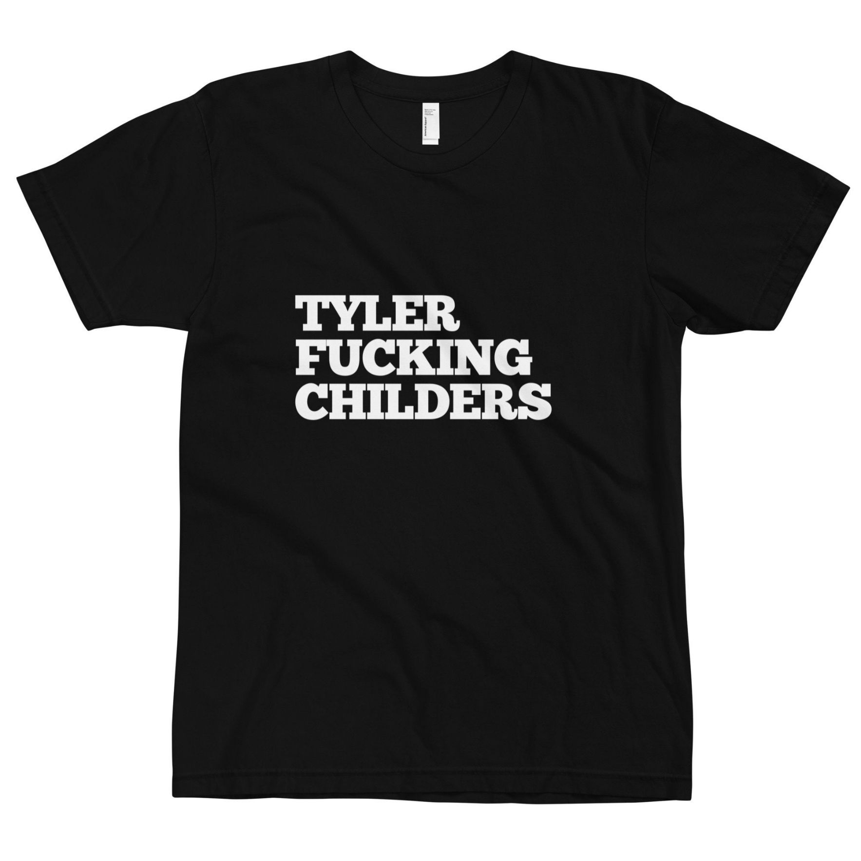 Tyler Fucking Childers Unisex T-Shirt Tyler Fucking Childers Unisex T-Shirt
