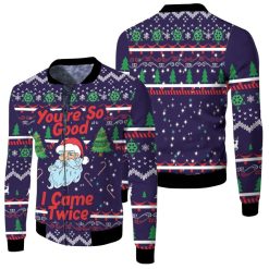 Youre So Good I Came Twice Santa Claus Funny Christmas 3d Printed 3d Fleece Bomber Jacket