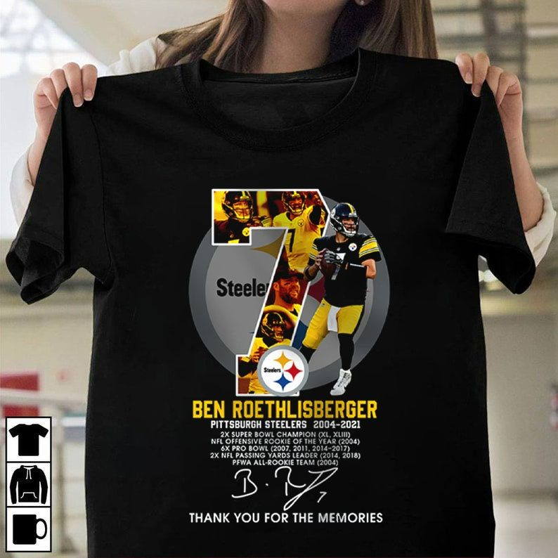 Ben Roethlisberger Pittsburgh Steelers 2004 2021 Thank You For The Memoris Shirt Ben Roethlisberger Pittsburgh Steelers 2004 2021 Thank You For The Memoris Shirt