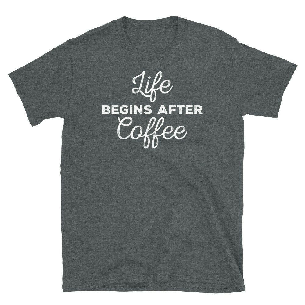 Life Begins After Coffee Caffeine Barista Espresso Short-sleeve Unisex T-Shirt Life Begins After Coffee Caffeine Barista Espresso Short-sleeve Unisex T-Shirt