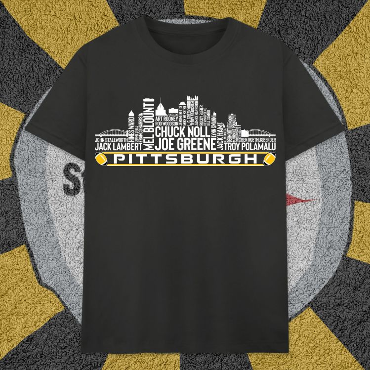 Pittsburgh Football Team All Time Legends T-Shirt Pittsburgh Football Team All Time Legends T-Shirt