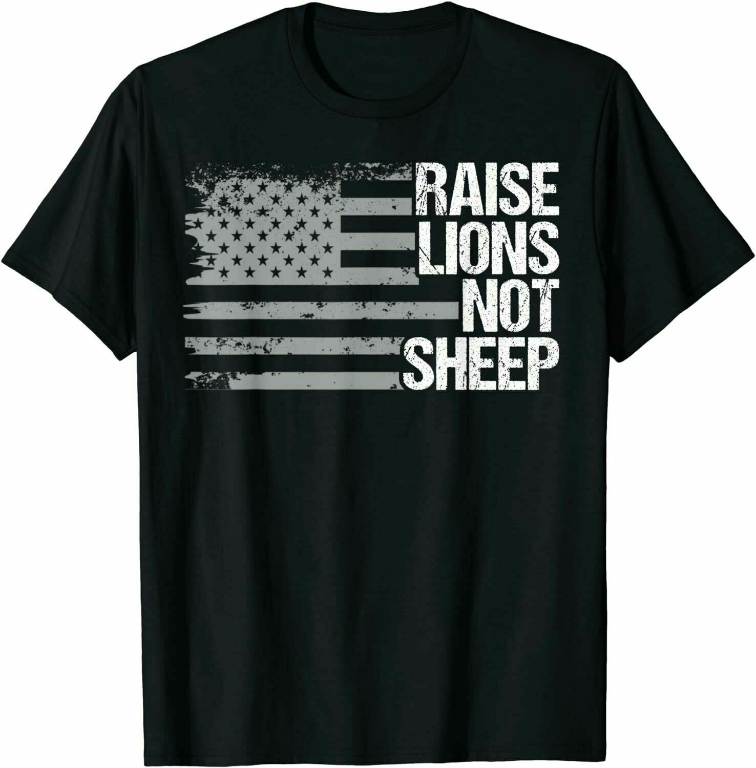 Raise Lions Not Sheep T-Shirt Raise Lions Not Sheep T-Shirt