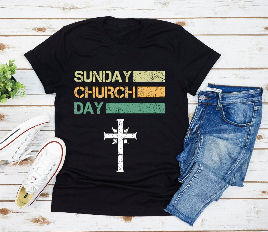 Sunday Church Day T-Shirt Sunday Church Day T-Shirt