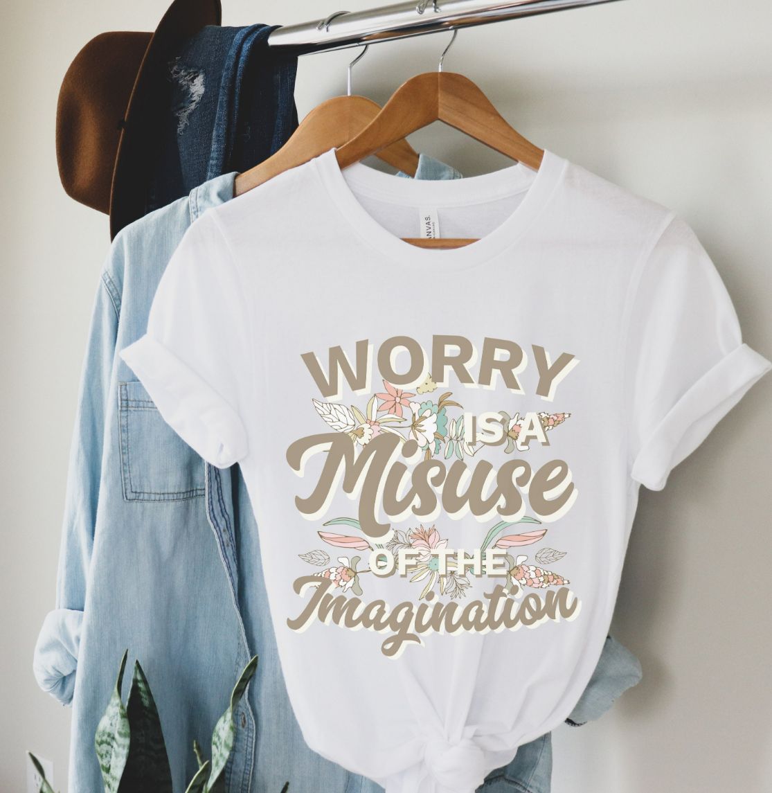 Worry Is A Misuse Of Imagination Tee Shirt Worry Is A Misuse Of Imagination Tee Shirt