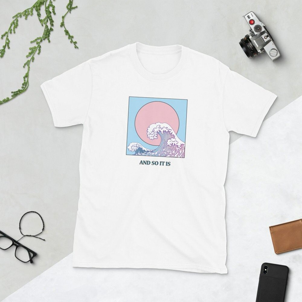 And So It Is Ocean Wave T-Shirt And So It Is Ocean Wave T-Shirt