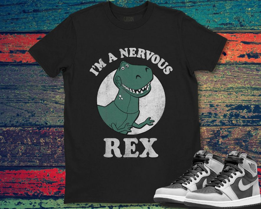 Disney Toy Story Im A Nervous Rex Dinosaur Unisex Gift T-Shirt Disney Toy Story Im A Nervous Rex Dinosaur Unisex Gift T-Shirt