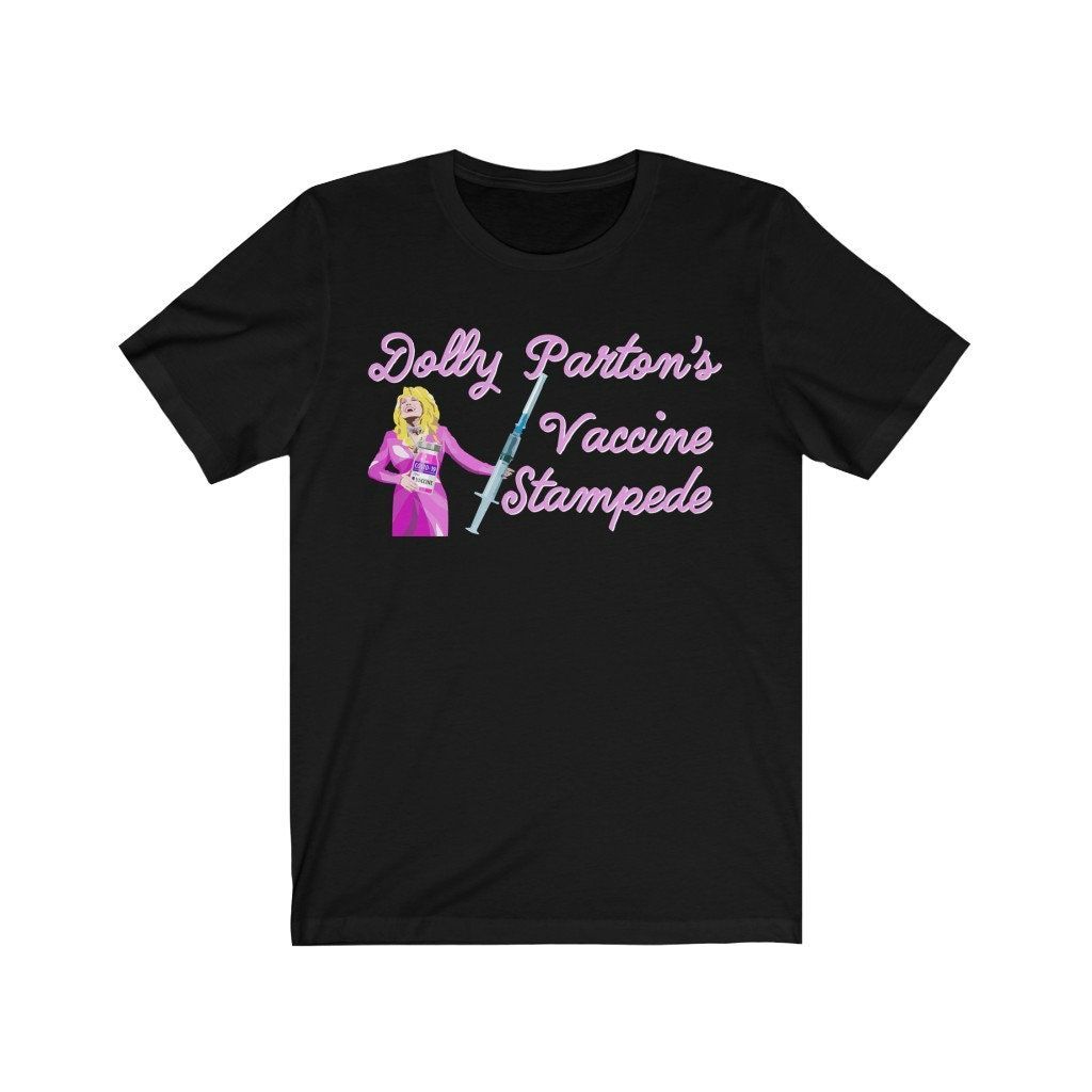 Dolly Parton Vaccine Stampede Unisex Jersey Short Sleeve Tee Shirt Dolly Parton Vaccine Stampede Unisex Jersey Short Sleeve Tee Shirt