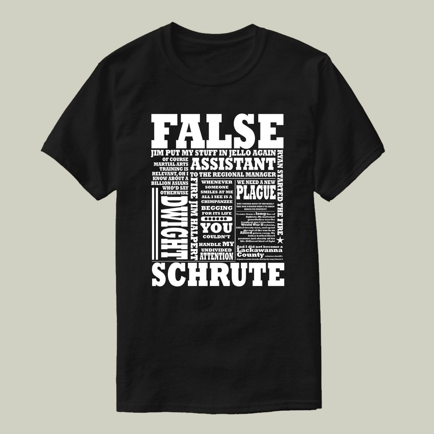 Dwight Schrute FALSE Shirt Dwight Schrute FALSE Shirt