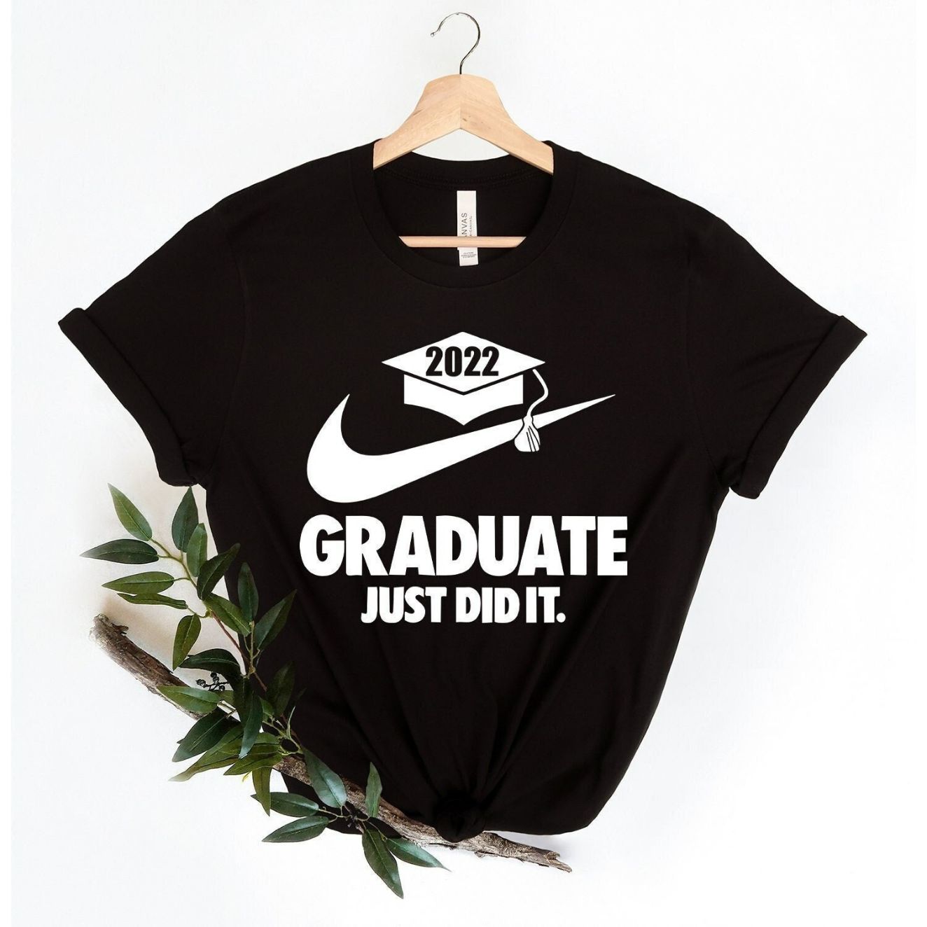 Graduate Just Did It T-Shirt Graduate Just Did It T-Shirt