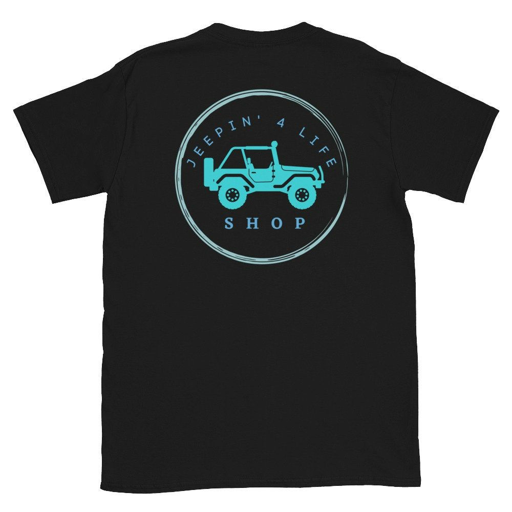 Jeepin4Life Tee Shirt Jeepin4Life Tee Shirt