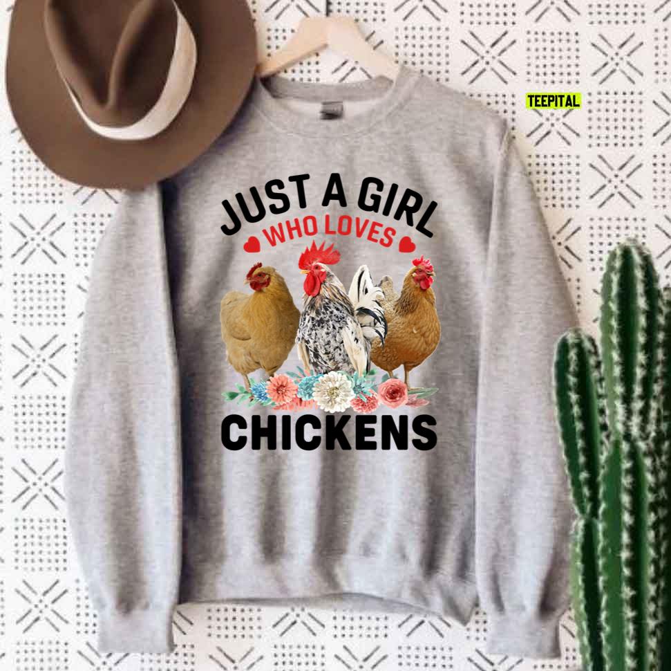 Just A Girl Who Loves Chickens Unisex T-Shirt Just A Girl Who Loves Chickens Unisex T-Shirt