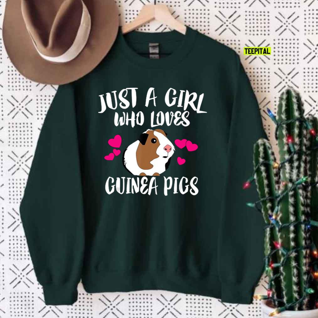 Just A Girl Who Loves Her Guinea Pig Unisex Sweatshirt Just A Girl Who Loves Her Guinea Pig Unisex Sweatshirt