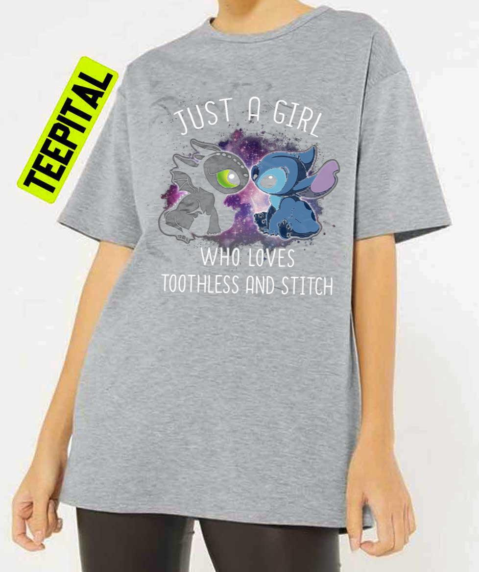 Just A Girl Who Loves Toothless And Stitch Unisex T-Shirt Just A Girl Who Loves Toothless And Stitch Unisex T-Shirt