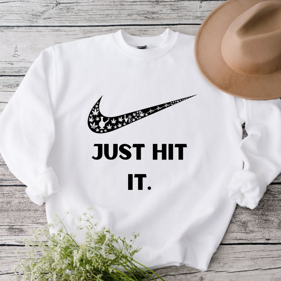 Just Hit It Stoner Sweatshirt Just Hit It Stoner Sweatshirt