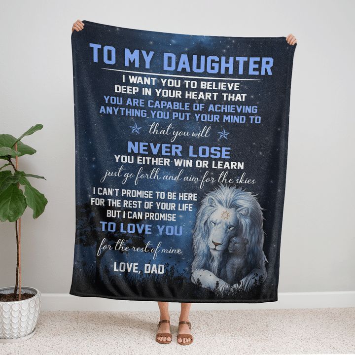 Lion To My Daughter You Will Never Lose Blanket For Daughter From Dad Lion To My Daughter You Will Never Lose Blanket For Daughter From Dad