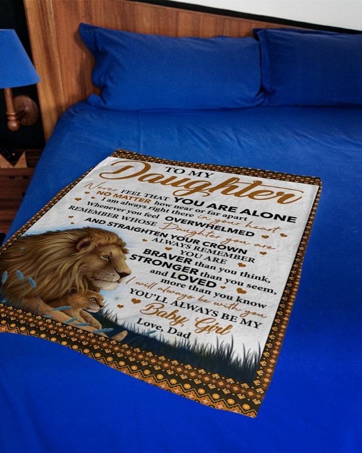 Never Feel That U Are Alone Lion Dad To Daughter Fleece Blanket Quilt Blanket For Daughter Never Feel That U Are Alone Lion Dad To Daughter Fleece Blanket Quilt Blanket For Daughter
