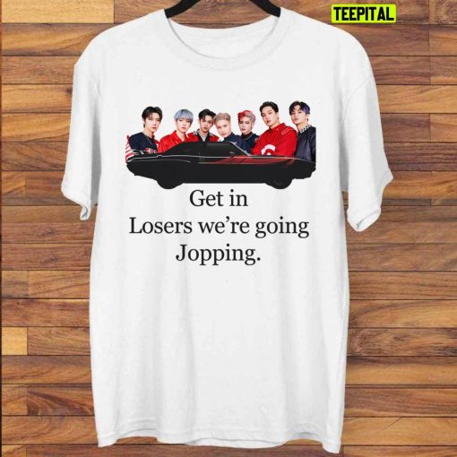 Super M 100 Get In Loosers We’re Going Jopping Unisex T-Shirt