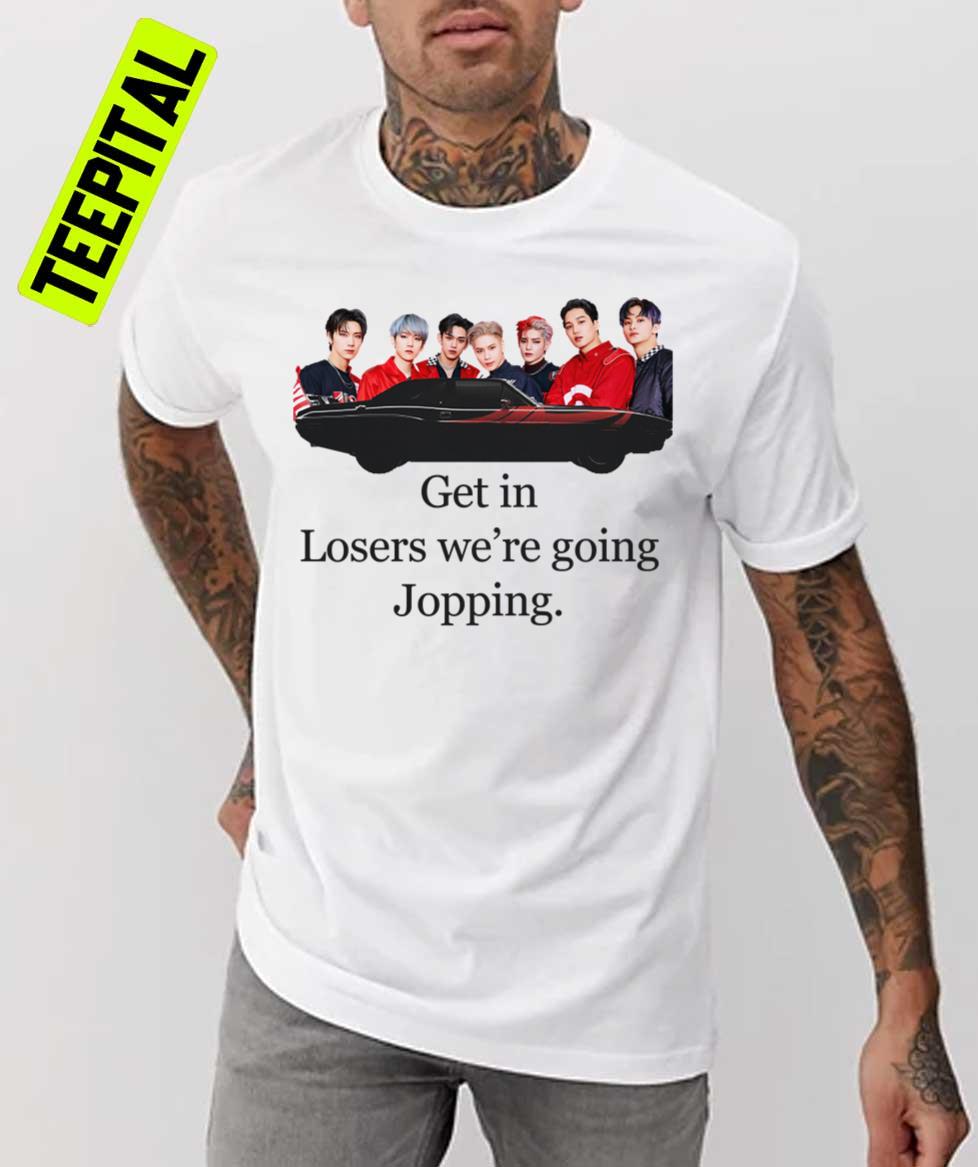 Super M 100 Get In Loosers We're Going Jopping Unisex T-Shirt Super M 100 Get In Loosers We're Going Jopping Unisex T-Shirt