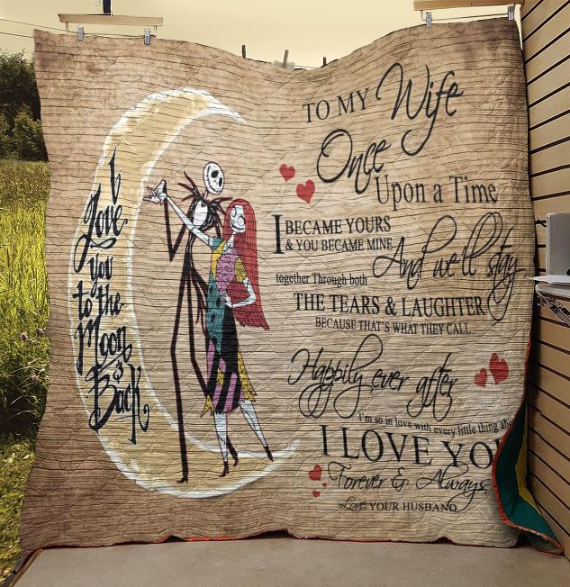 To My Wife Once Upon A Time Jack And Sally Quilt Blanket To My Wife Once Upon A Time Jack And Sally Quilt Blanket
