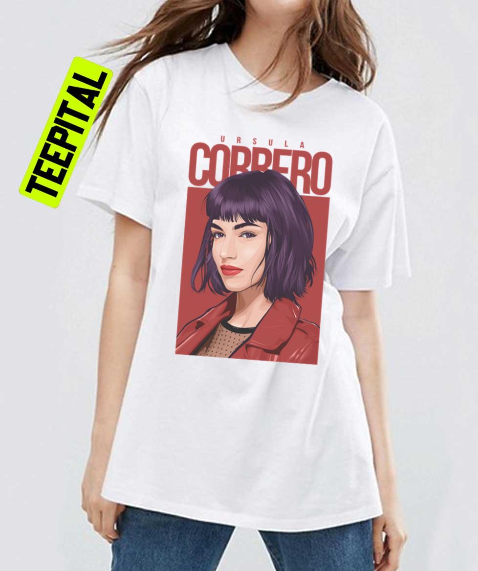 Ursula Corbero Tokio Character Fan Art Unisex T-Shirt Ursula Corbero Tokio Character Fan Art Unisex T-Shirt
