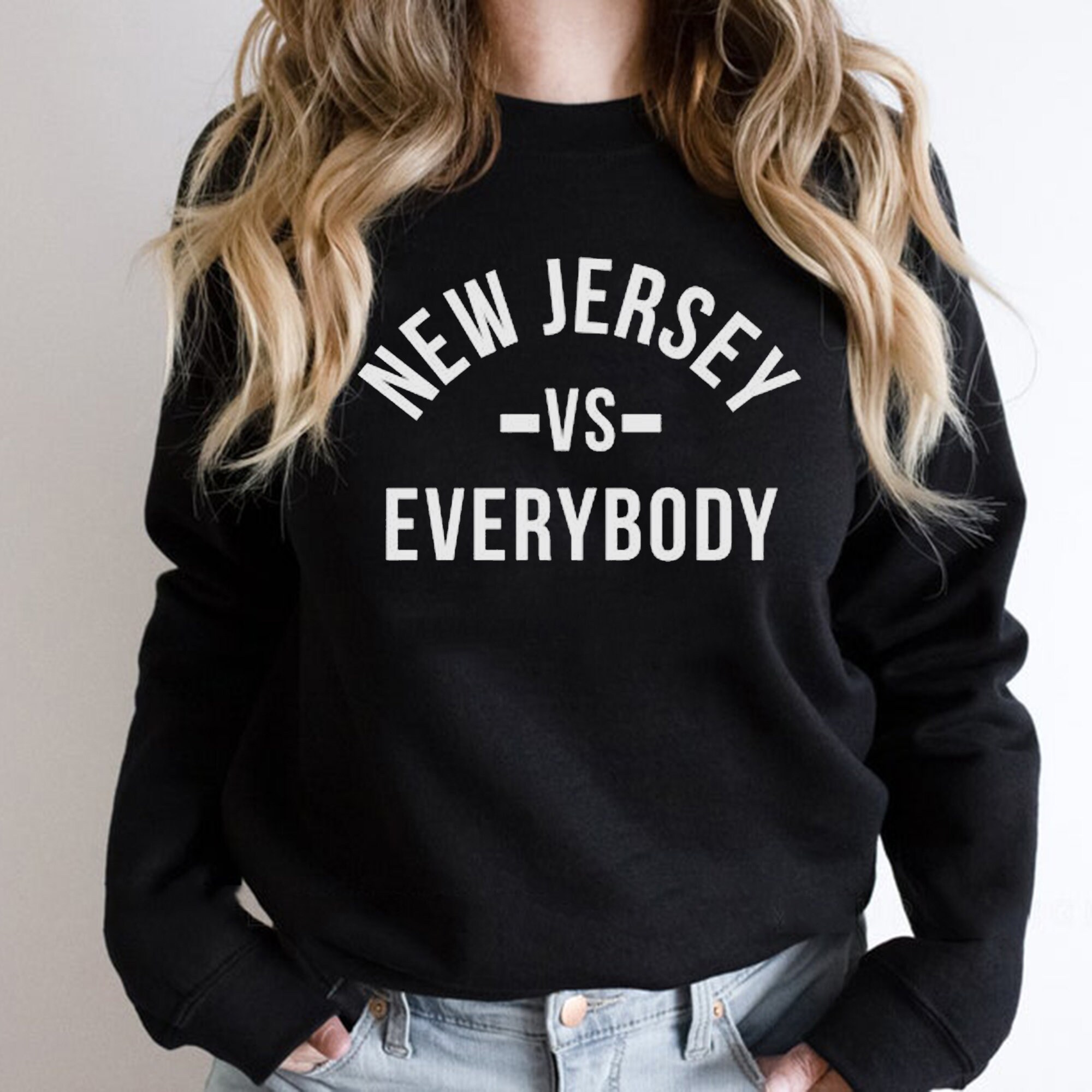 New Jersey Vs Everybody Unisex Sweatshirt New Jersey Vs Everybody Unisex Sweatshirt