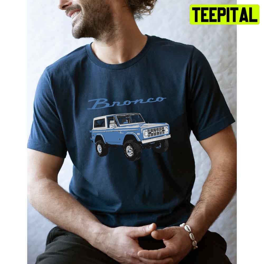 1975 Blue Ford Bronco Jeep Unisex T-Shirt 1975 Blue Ford Bronco Jeep Unisex T-Shirt