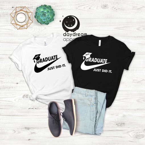 2022 Graduate Just Did It Graduation Day Unisex T-Shirt