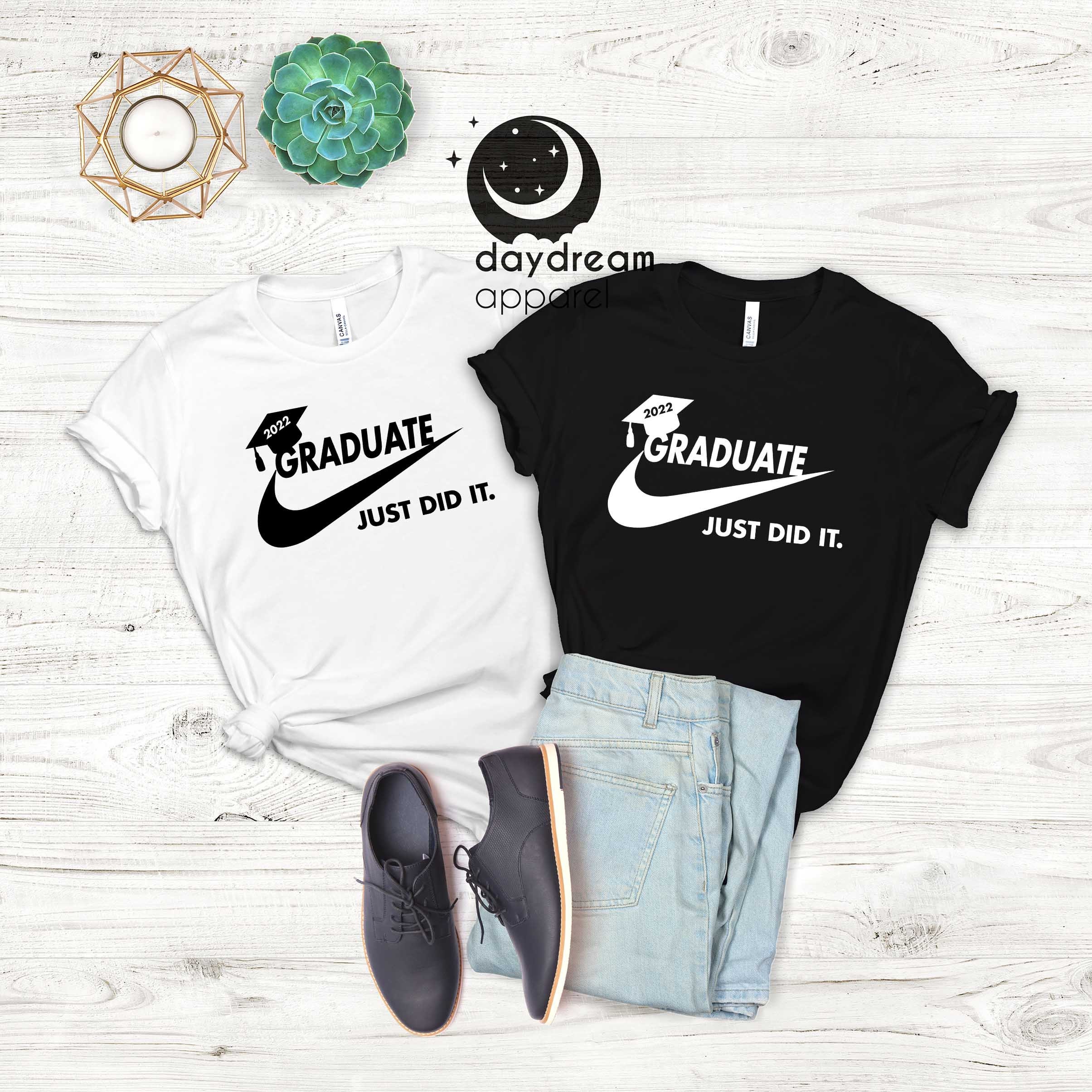 2022 Graduate Just Did It Graduation Day Unisex T-Shirt 2022 Graduate Just Did It Graduation Day Unisex T-Shirt