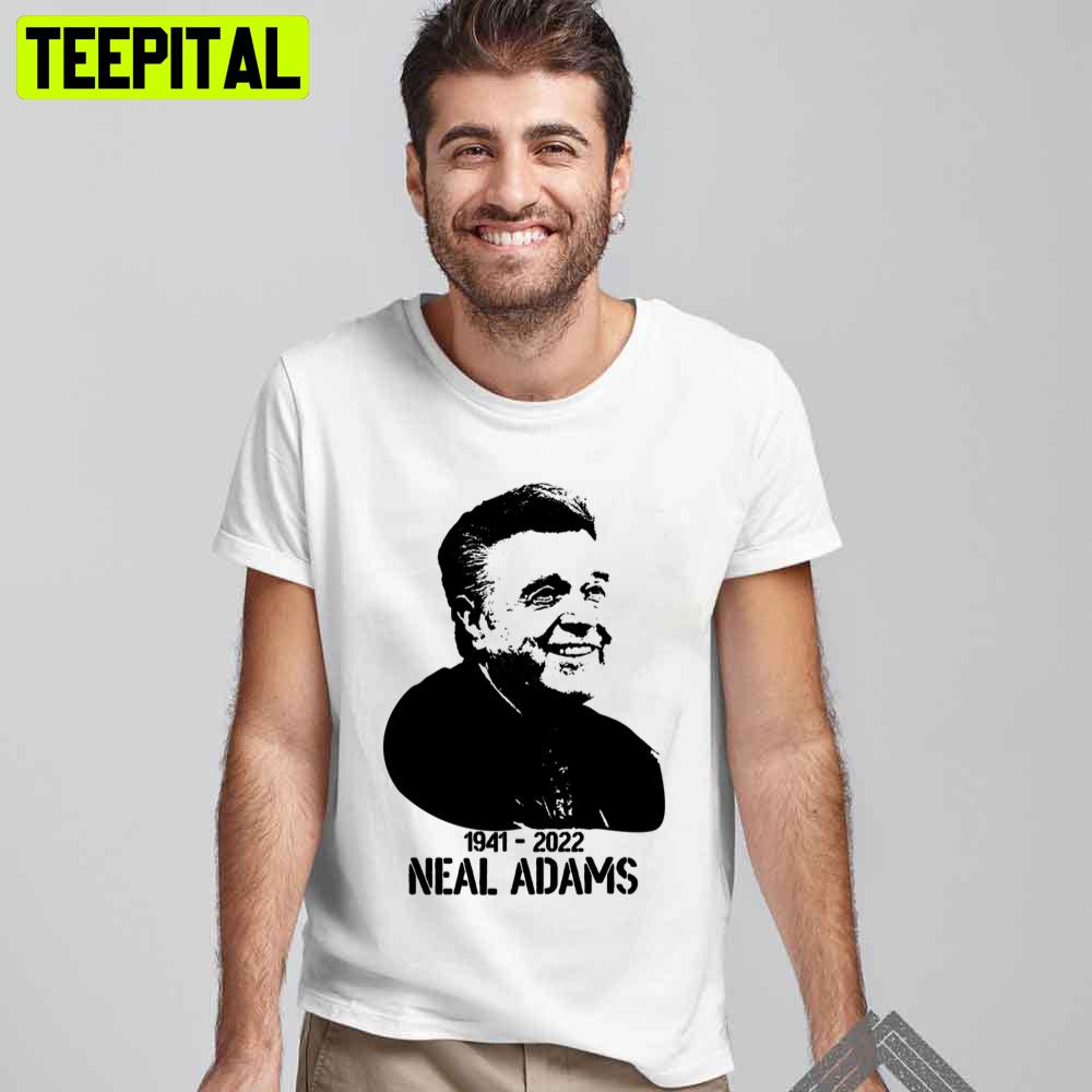 Neal Adams Rip 1941-2022 Unisex T-Shirt Neal Adams Rip 1941-2022 Unisex T-Shirt
